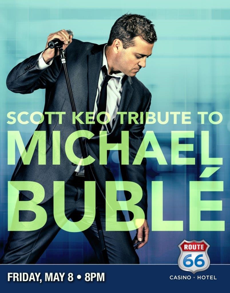 Michae Buble Tribute @ Route 66 Casino's Legends Theater