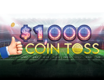RT66 1023 SEPT Signage Package - $1,000 Coin Toss_350 x 270 1,000 coin toss