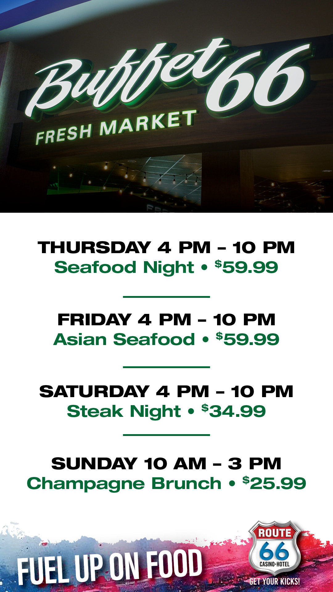RT66 1046 Dining Hours-Prices Sign 1080x1920_1080 x 1920 You are invited to a new buffet experience at buffet 66!